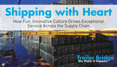 Shipping with Heart: How Fun, Innovative Culture Drives Exceptional Service [VIDEO]