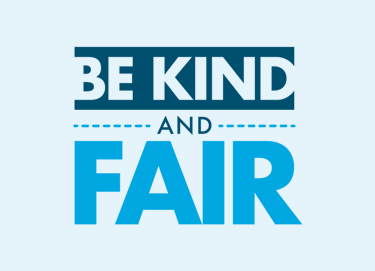 Be Kind And Fair