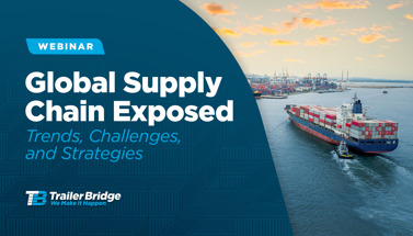 Webinar: Global Supply Chain Exposed: Trends, Challenges, and Strategies