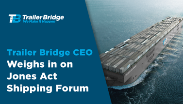 Trailer Bridge's Mitch Luciano Participates in Capital Link Jones Act & U.S. Flag Shipping Forum