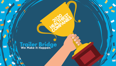 Trailer Bridge is a 2020 Healthiest Companies Award Winner!