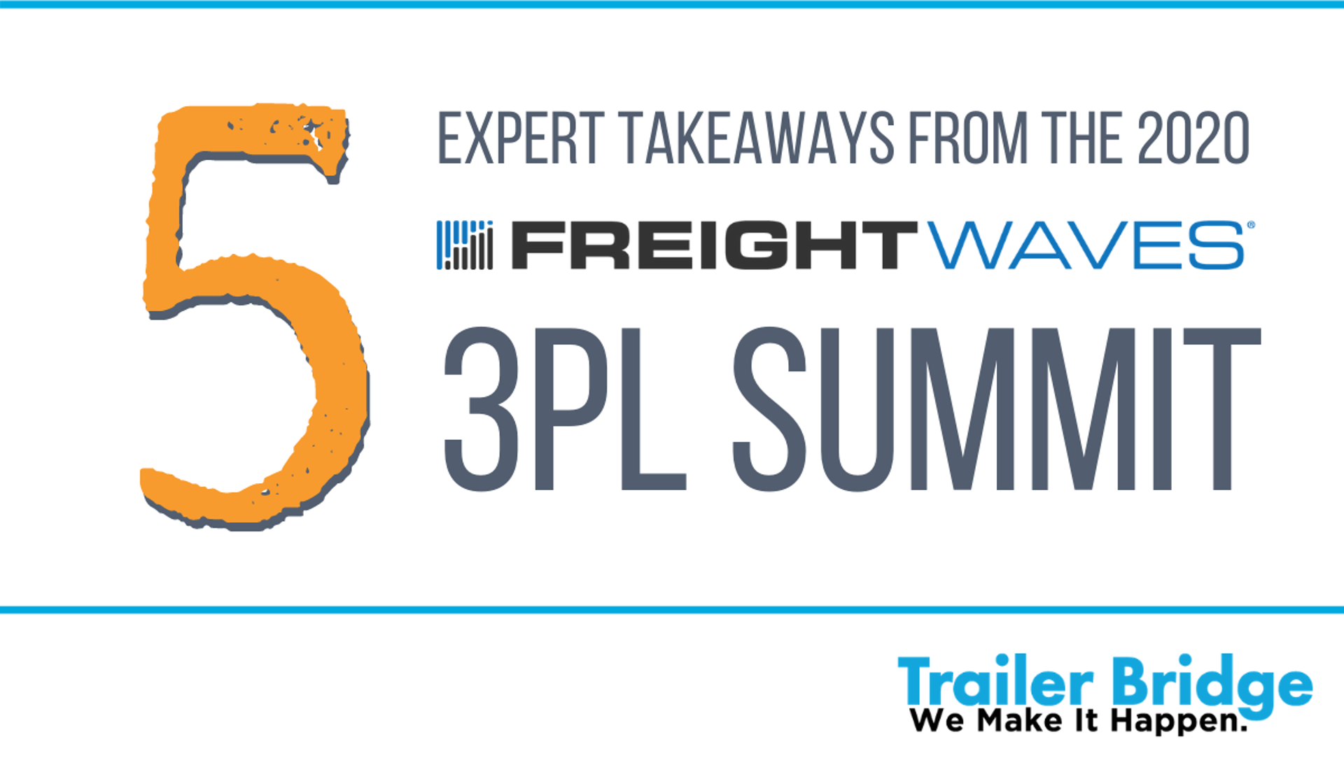 5 Expert Takeaways From Freightwaves 3PL