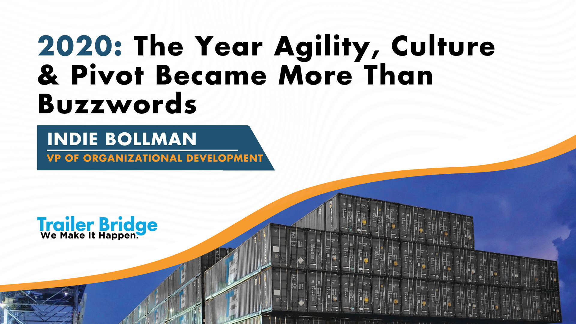 2020 The Year Agility Culture Pivot Became More Than Buzzwords By Indie Bollman