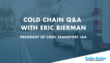 Cold Chain Q&A with Eric Bierman, President of Cool Transport Jax